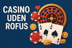 Casinos Uden Rufus Dit Optimal Valg for Spilglæde
